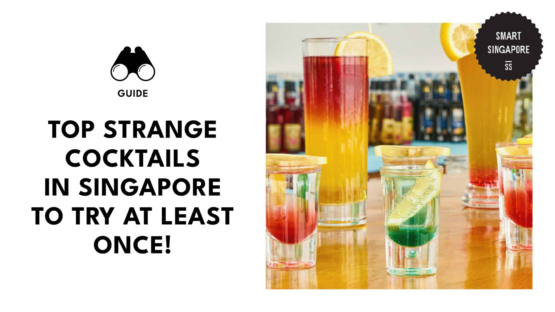 Top Strange Cocktails in Singapore to Try at Least Once!