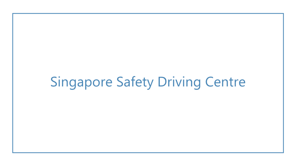 singapore-safety-driving-centre